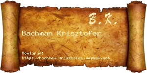 Bachman Krisztofer névjegykártya